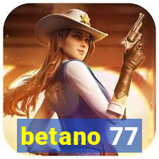 betano 77